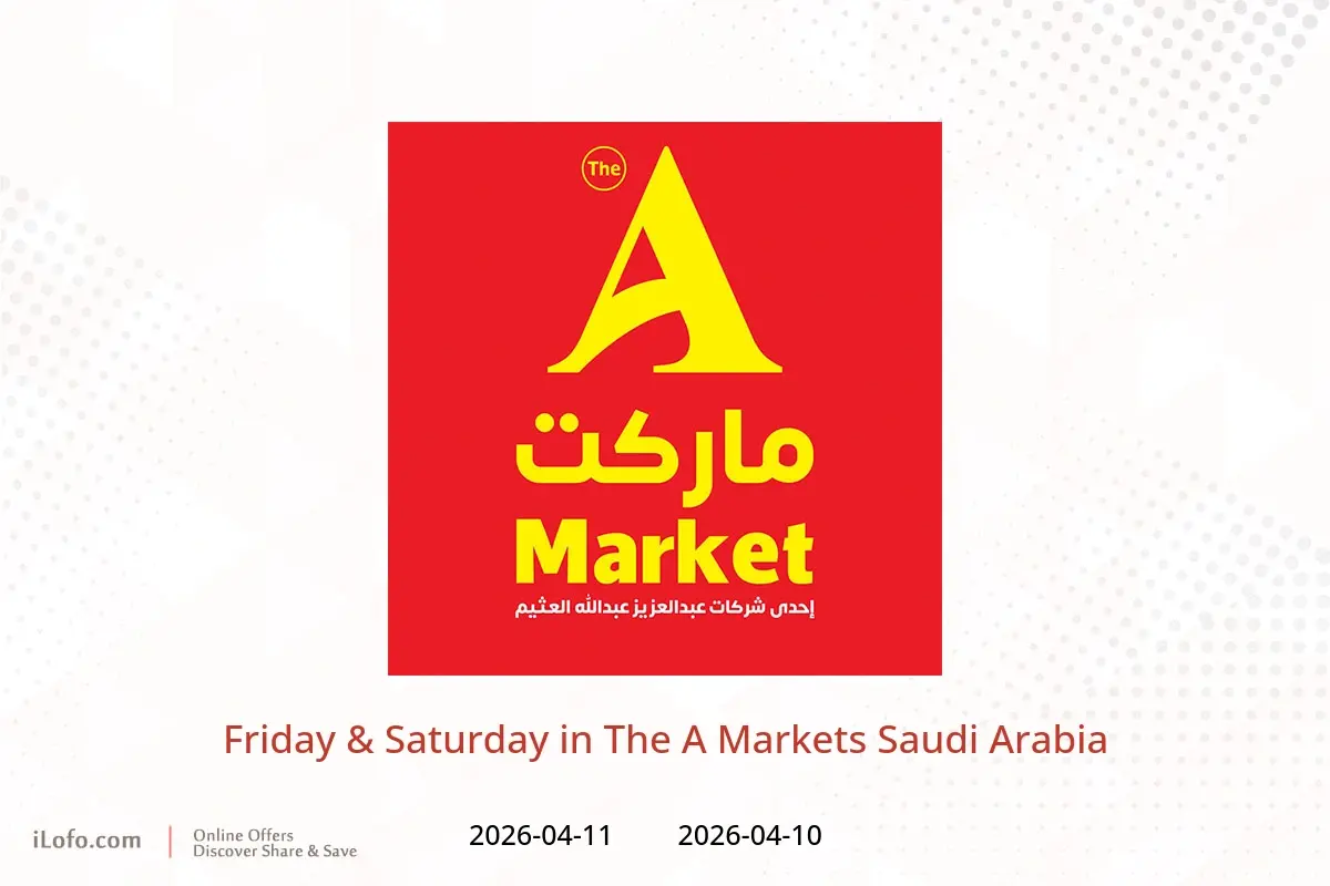 The A Markets Saudi Arabia offers from 22 to 23 Shawwal 1447 AH (10 – 11 April 2026) Friday & Saturday - The A Markets - Saudi Arabia - 10 April 2026 – 11 April 2026 - Page 1
