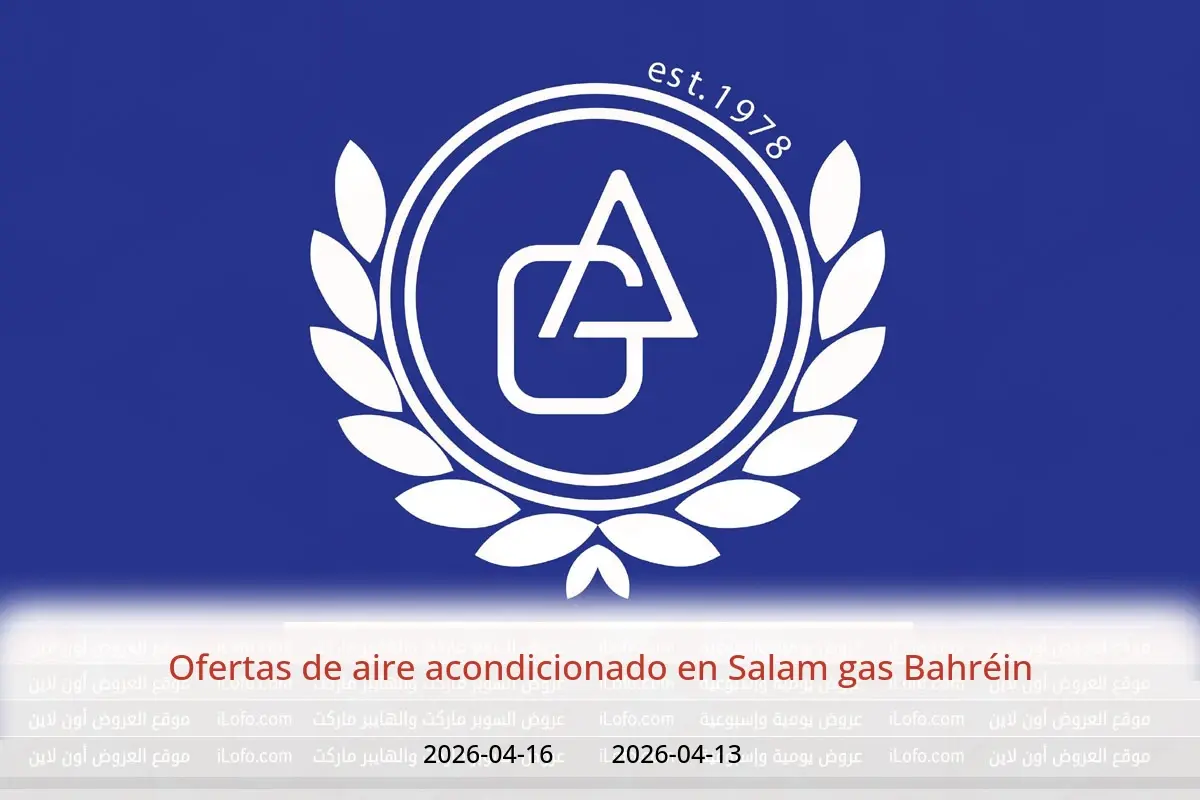 Ofertas de Salam gas Bahréin de 13 a 16 abril 2026 Ofertas de aire acondicionado - Salam gas - Bahréin - 13 abril 2026 – 16 abril 2026 - Página 1