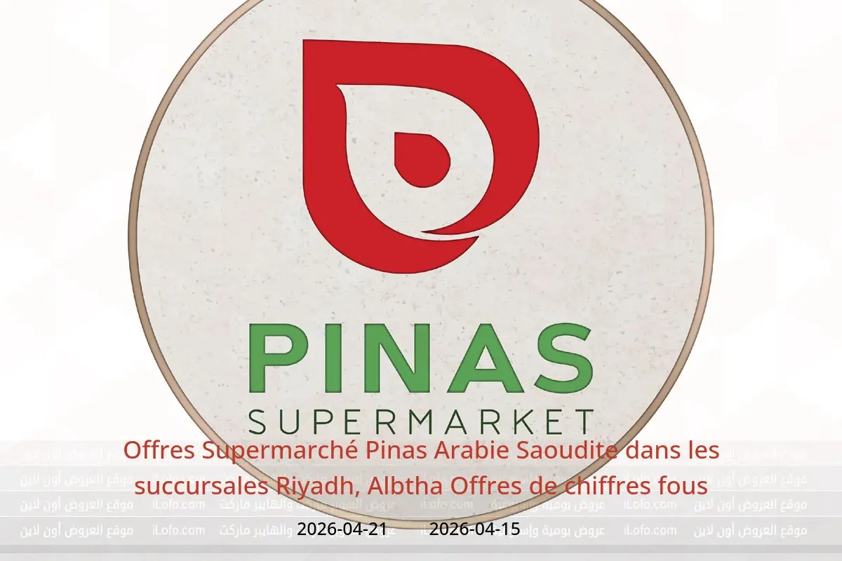 Offres Supermarché Pinas Arabie Saoudite Riyadh, Albtha de 27 Shawwal à 4 Dhuʻl-Qiʻdah 1447 AH (15 au 21 avril 2026) Offres de chiffres fous - Supermarché Pinas - Arabie Saoudite - 15 avril 2026 – 21 avril 2026 - Page 1