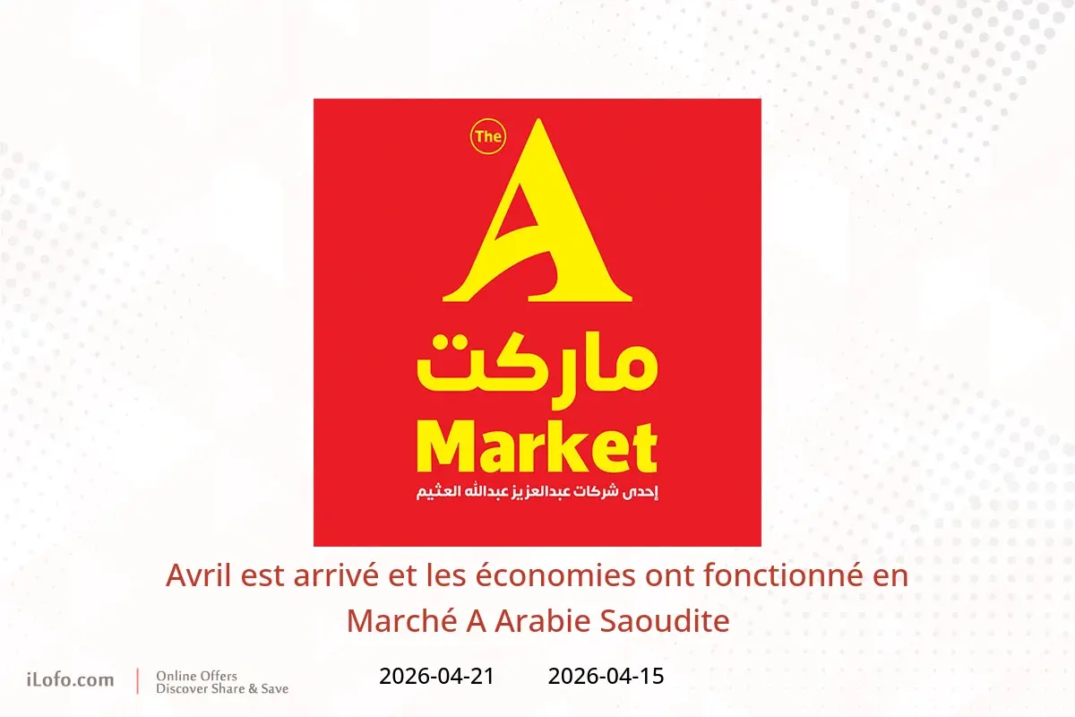 Offres Marché A Arabie Saoudite de 27 Shawwal à 4 Dhuʻl-Qiʻdah 1447 AH (15 au 21 avril 2026) Avril est arrivé et les économies ont fonctionné - Marché A - Arabie Saoudite - 15 avril 2026 – 21 avril 2026 - Page 1