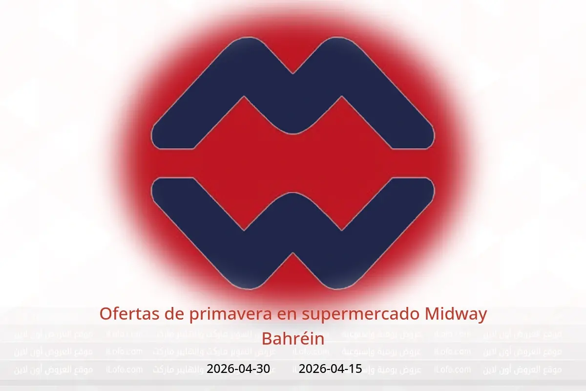 Ofertas de supermercado Midway Bahréin de 15 a 30 abril 2026 Ofertas de primavera - supermercado Midway - Bahréin - 15 abril 2026 – 30 abril 2026 - Página 1