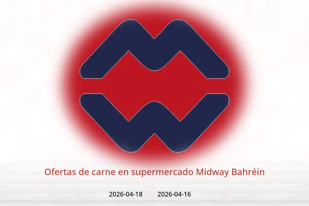 Ofertas de supermercado Midway Bahréin de 16 a 18 abril 2026 Ofertas de carne - supermercado Midway - Bahréin - 16 abril 2026 – 18 abril 2026 - Página 1