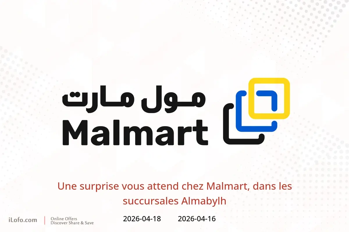 Offres Malmart Almabylh de 16 à 18 avril 2026 Une surprise vous attend - Malmart - Oman - 16 avril 2026 – 18 avril 2026 - Page 1