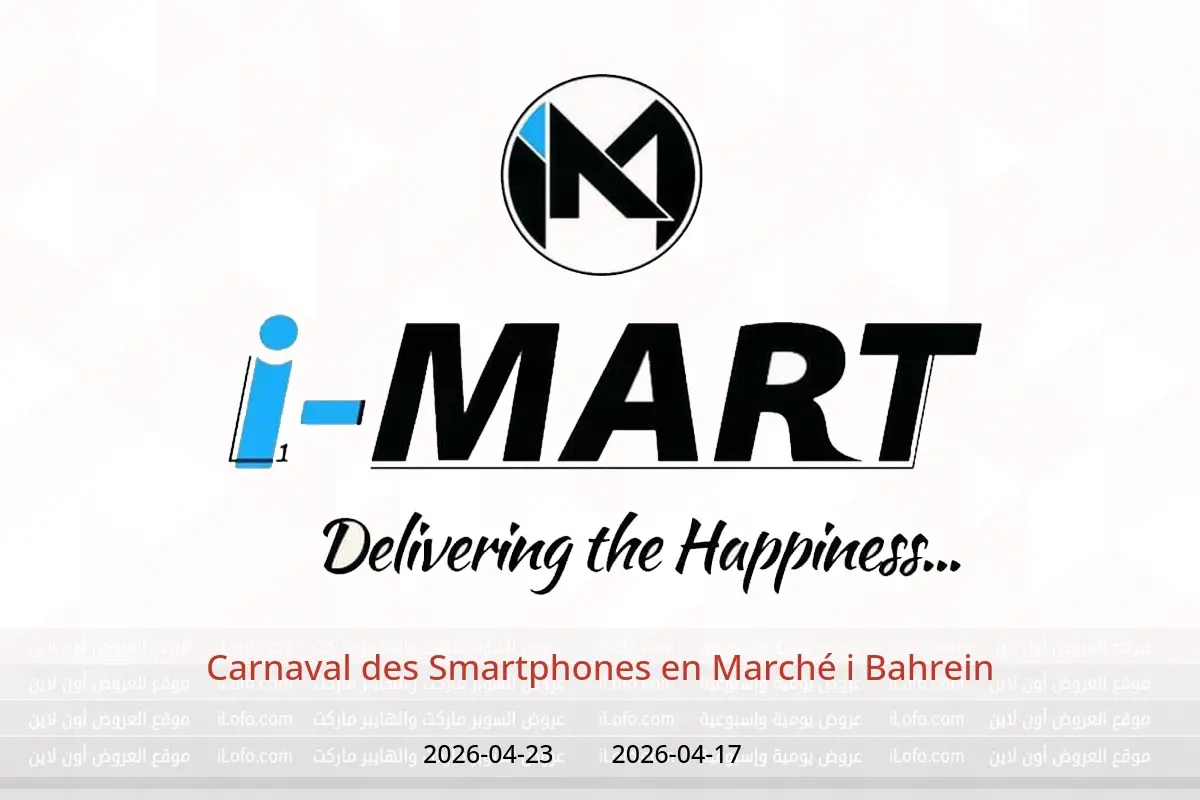 Offres Marché i Bahrein de 17 à 23 avril 2026 Carnaval des Smartphones - Marché i - Bahrein - 17 avril 2026 – 23 avril 2026 - Page 1