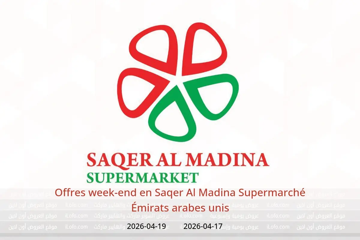 Offres Saqer Al Madina Supermarché Émirats arabes unis de 17 à 19 avril 2026 Offres week-end - Saqer Al Madina - Émirats arabes unis - 17 avril 2026 – 19 avril 2026 - Page 1