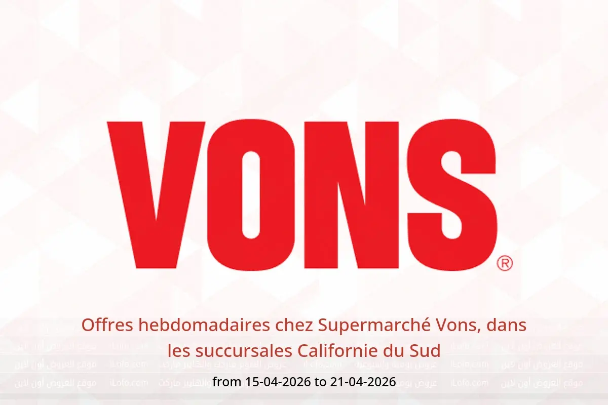 Offres Supermarché Vons Californie du Sud de 15 à 21 avril 2026 Offres hebdomadaires - Supermarché Vons - États-Unis - 15 avril 2026 – 21 avril 2026 - Page 1