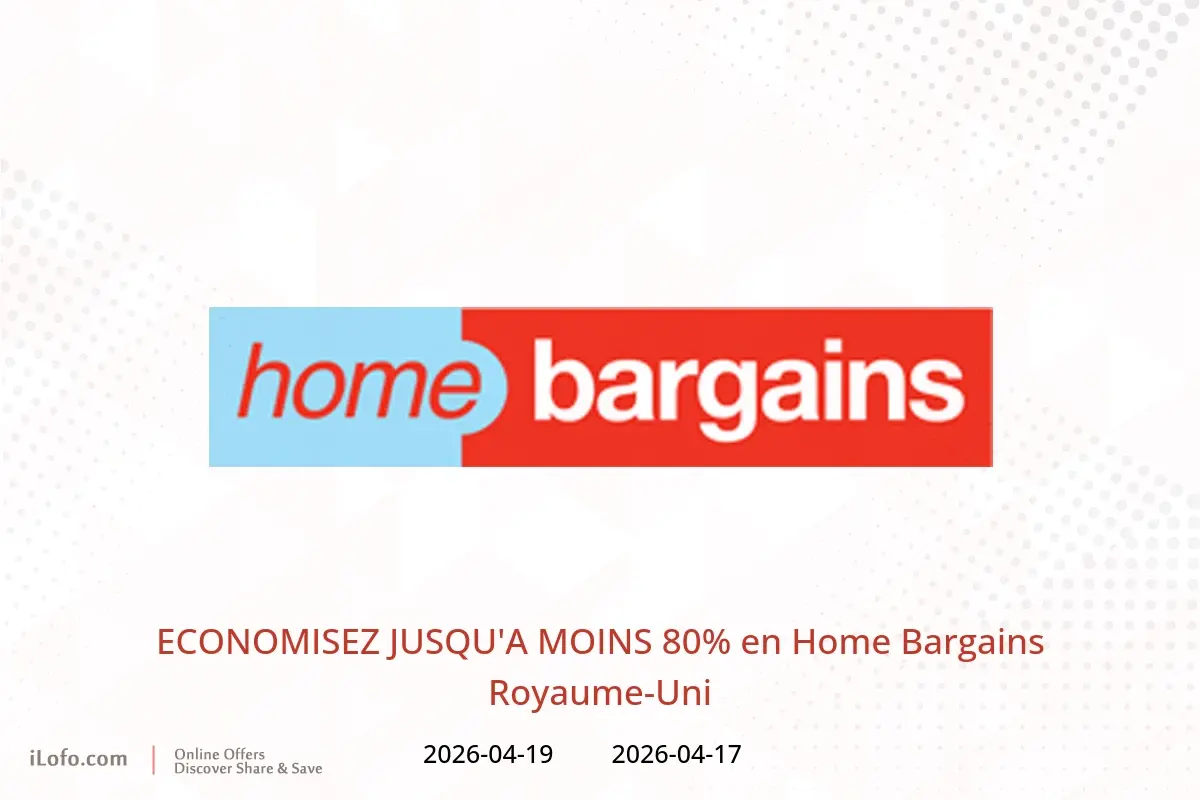 Offres Home Bargains Royaume-Uni de 17 à 19 avril 2026 ECONOMISEZ JUSQU'A MOINS 80% - Home Bargains - Royaume-Uni - 17 avril 2026 – 19 avril 2026 - Page 1