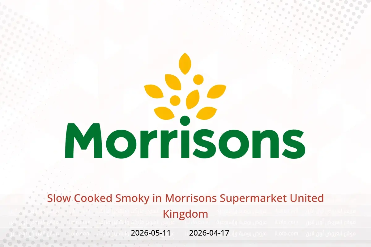 Morrisons Supermarket United Kingdom offers from 17 April to 11 May 2026 Slow Cooked Smoky - Morrisons Supermarket - United Kingdom - 17 April 2026 – 11 May 2026 - Page 1