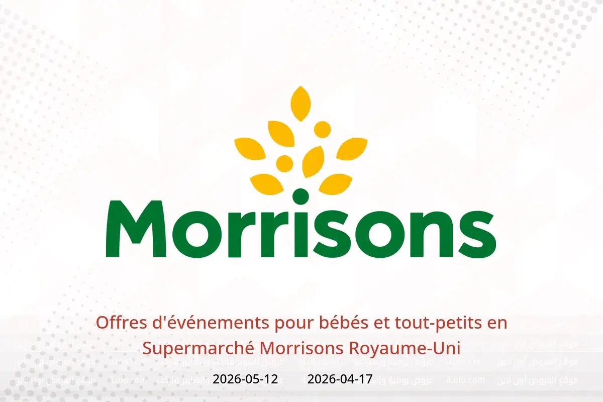 Offres Supermarché Morrisons Royaume-Uni de 17 avril à 12 mai 2026 Offres d'événements pour bébés et tout-petits - Supermarché Morrisons - Royaume-Uni - 17 avril 2026 – 12 mai 2026 - Page 1