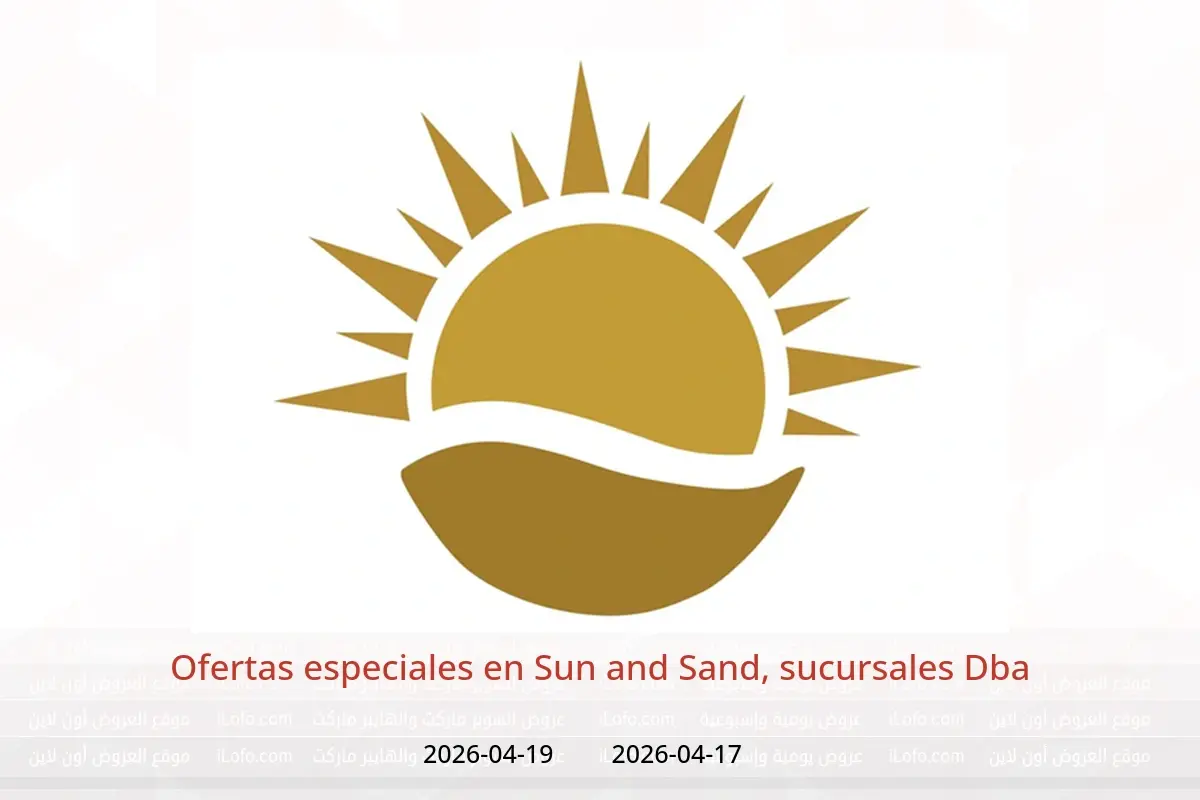 Ofertas de Sun and Sand Dba de 17 a 19 abril 2026 Ofertas especiales - Sun and Sand - Emiratos Árabes Unidos - 17 abril 2026 – 19 abril 2026 - Página 1