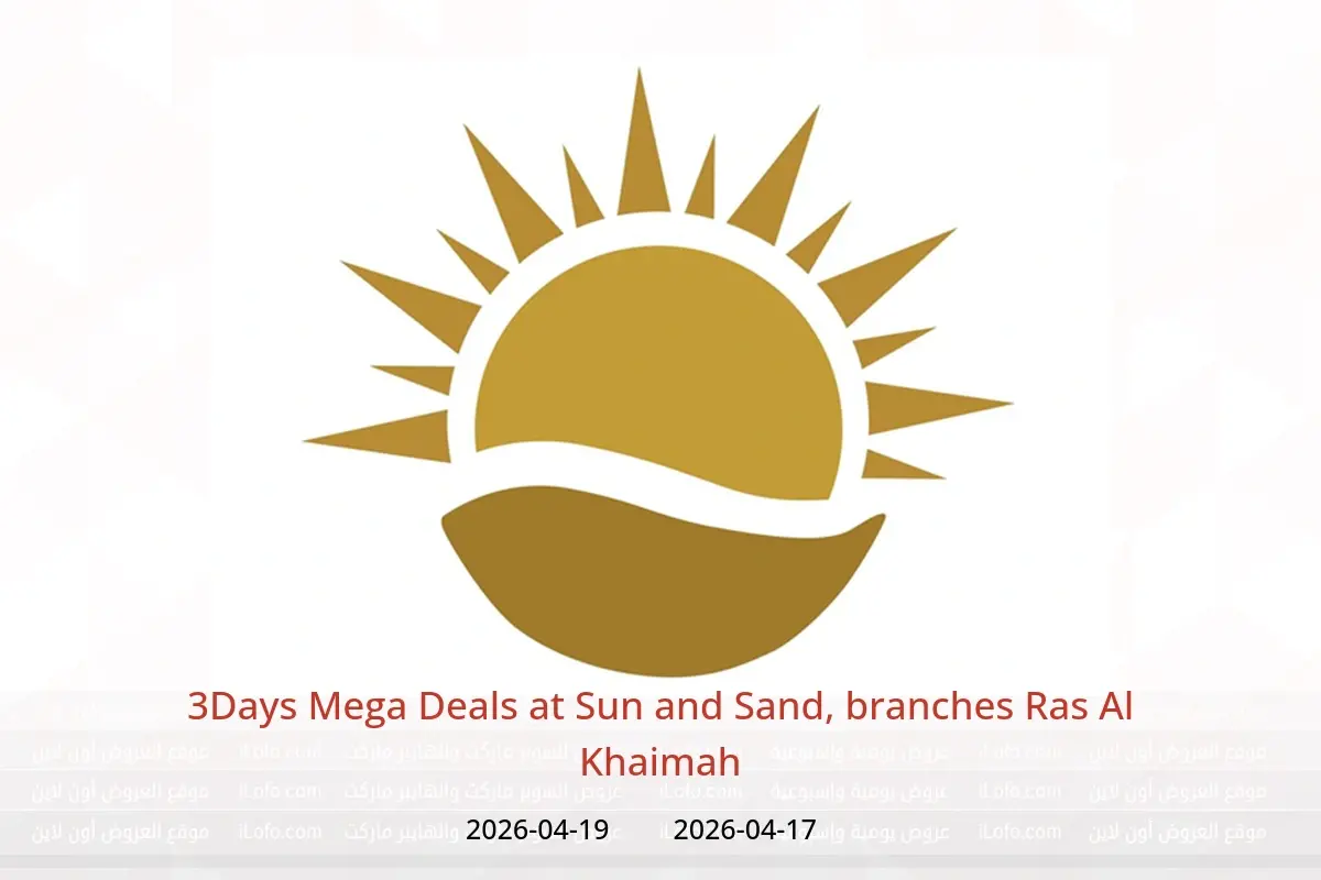 Sun and Sand offers in Ras Al Khaimah from 17 to 19 April 2026 3Days Mega Deals - Sun and Sand - UAE - 17 April 2026 – 19 April 2026 - Page 1