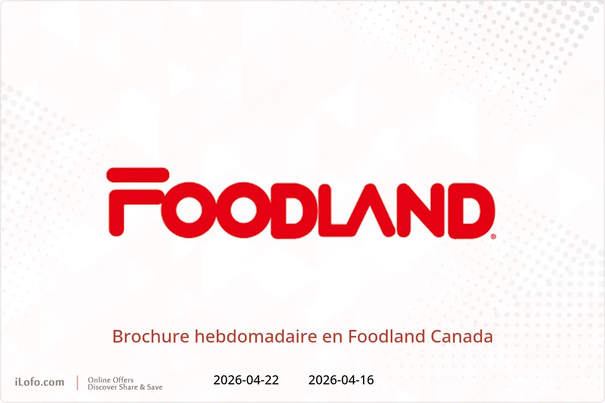 Offres Foodland Canada de 16 à 22 avril 2026 Brochure hebdomadaire - Foodland - Canada - 16 avril 2026 – 22 avril 2026 - Page 1