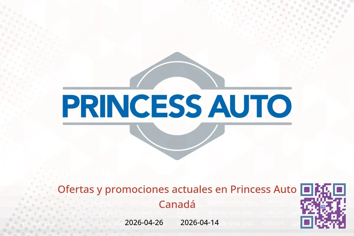 Ofertas de Princess Auto Canadá de 14 a 26 abril 2026 Ofertas y promociones actuales - Princess Auto - Canadá - 14 abril 2026 – 26 abril 2026 - Página 1