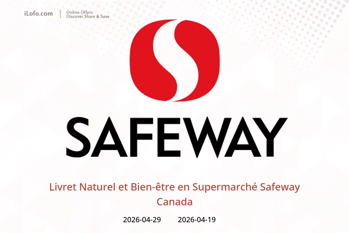 Offres Supermarché Safeway Canada de 19 à 29 avril 2026 Livret Naturel et Bien-être - Supermarché Safeway - Canada - 19 avril 2026 – 29 avril 2026 - Page 1