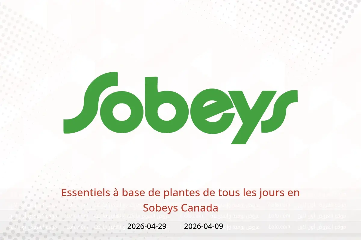 Offres Sobeys Canada de 9 à 29 avril 2026 Essentiels à base de plantes de tous les jours - Sobeys - Canada - 9 avril 2026 – 29 avril 2026 - Page 1