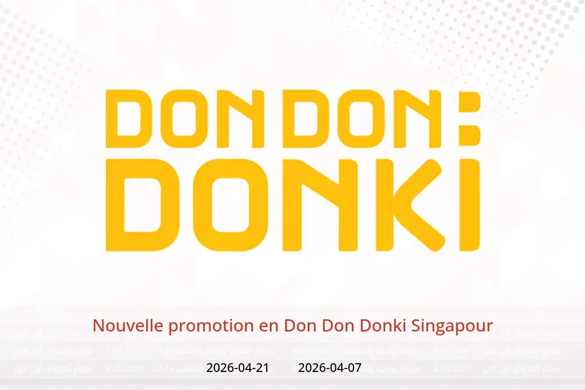 Offres Don Don Donki Singapour de 7 à 21 avril 2026 Nouvelle promotion - Don Don Donki - Singapour - 7 avril 2026 – 21 avril 2026 - Page 1