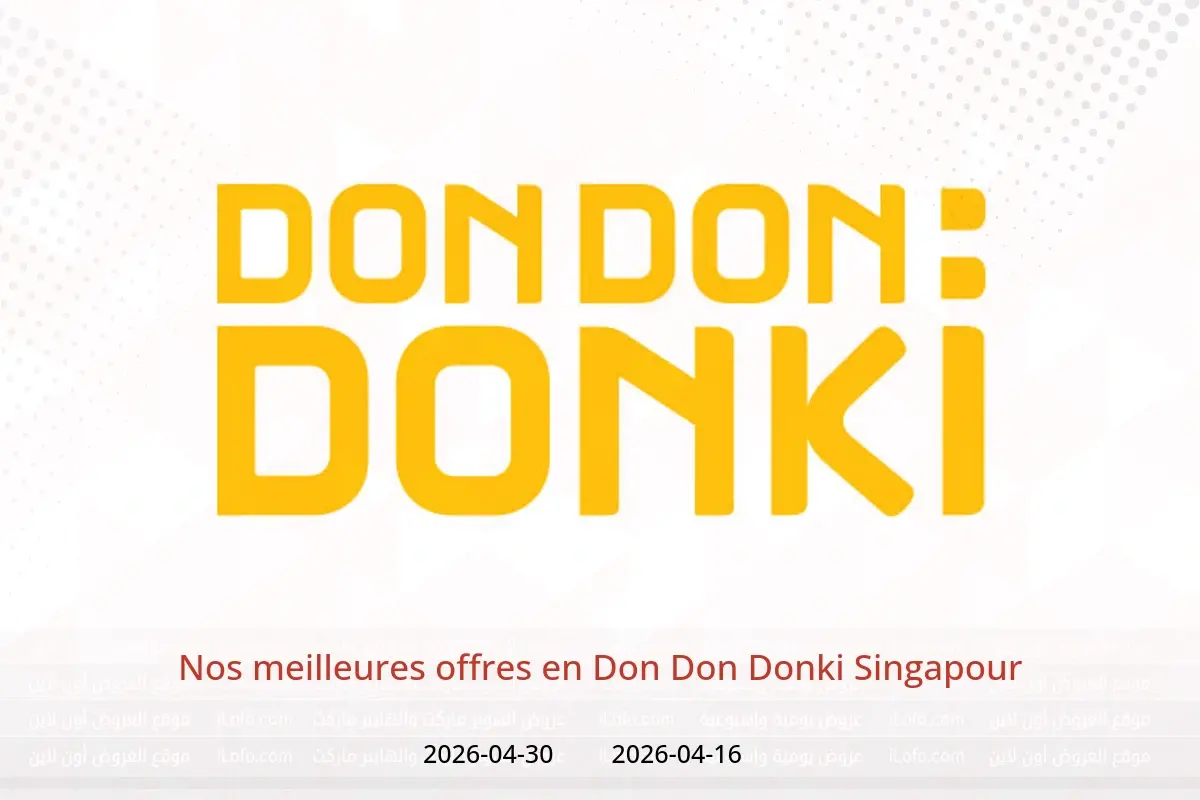 Offres Don Don Donki Singapour de 16 à 30 avril 2026 Nos meilleures offres - Don Don Donki - Singapour - 16 avril 2026 – 30 avril 2026 - Page 1