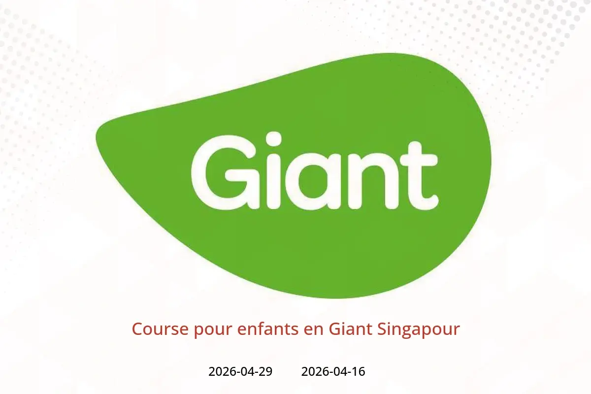 Offres Giant Singapour de 16 à 29 avril 2026 Course pour enfants - Giant - Singapour - 16 avril 2026 – 29 avril 2026 - Page 1