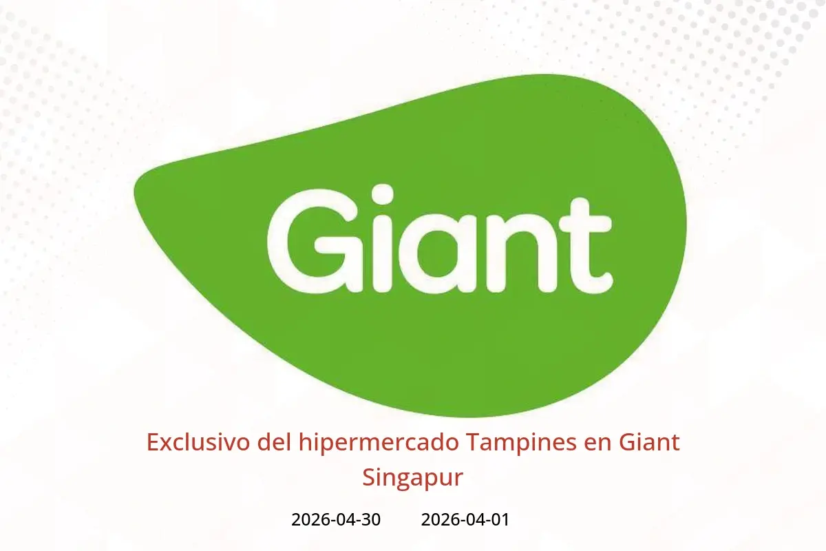 Ofertas de Giant Singapur de 1 a 30 abril 2026 Exclusivo del hipermercado Tampines - Giant - Singapur - 1 abril 2026 – 30 abril 2026 - Página 1