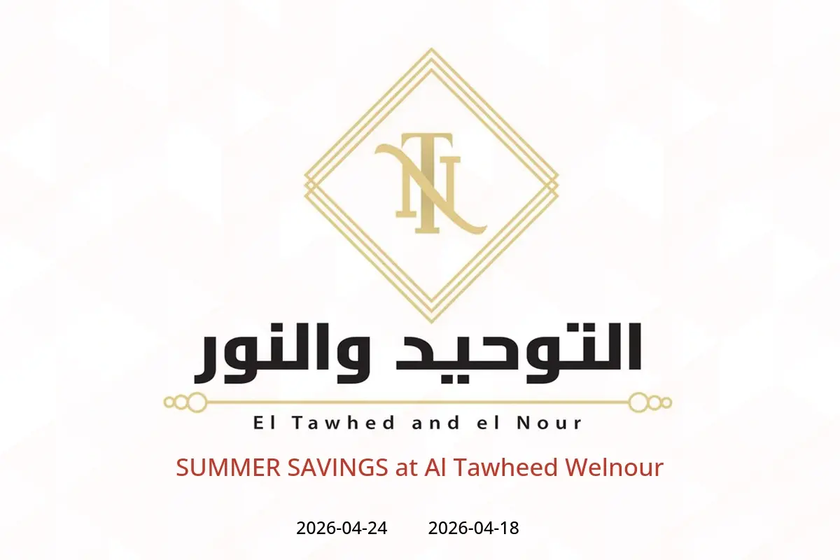 SUMMER SAVINGS at Al Tawheed Welnour, from 18 to 24 April 2026 - Al Tawheed Welnour - Egypt - 18 April 2026 – 24 April 2026 - Page 1