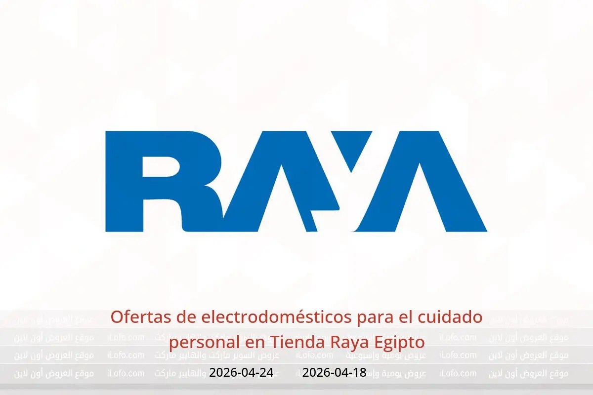 Ofertas de Tienda Raya Egipto de 18 a 24 abril 2026 Ofertas de electrodomésticos para el cuidado personal - Tienda Raya - Egipto - 18 abril 2026 – 24 abril 2026 - Página 1
