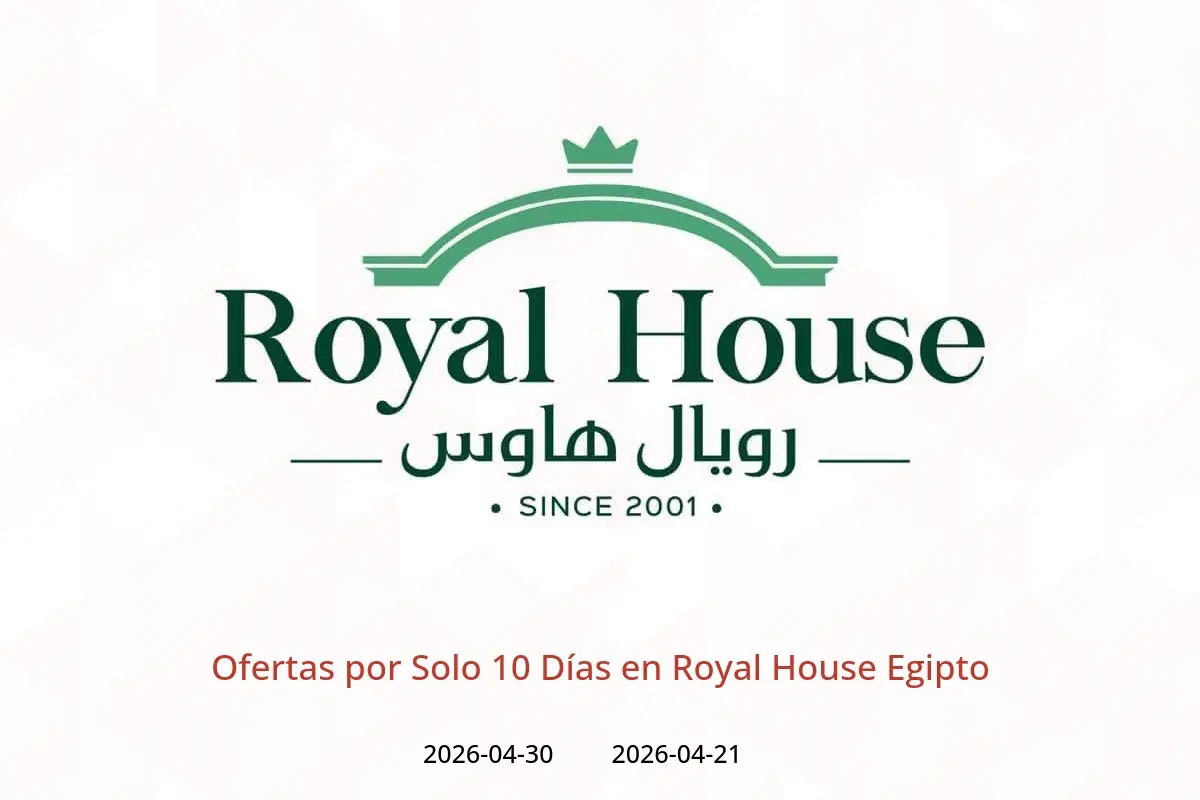 Ofertas de Royal House Egipto de 21 a 30 abril 2026 Ofertas por Solo 10 Días - Royal House - Egipto - 21 abril 2026 – 30 abril 2026 - Página 1