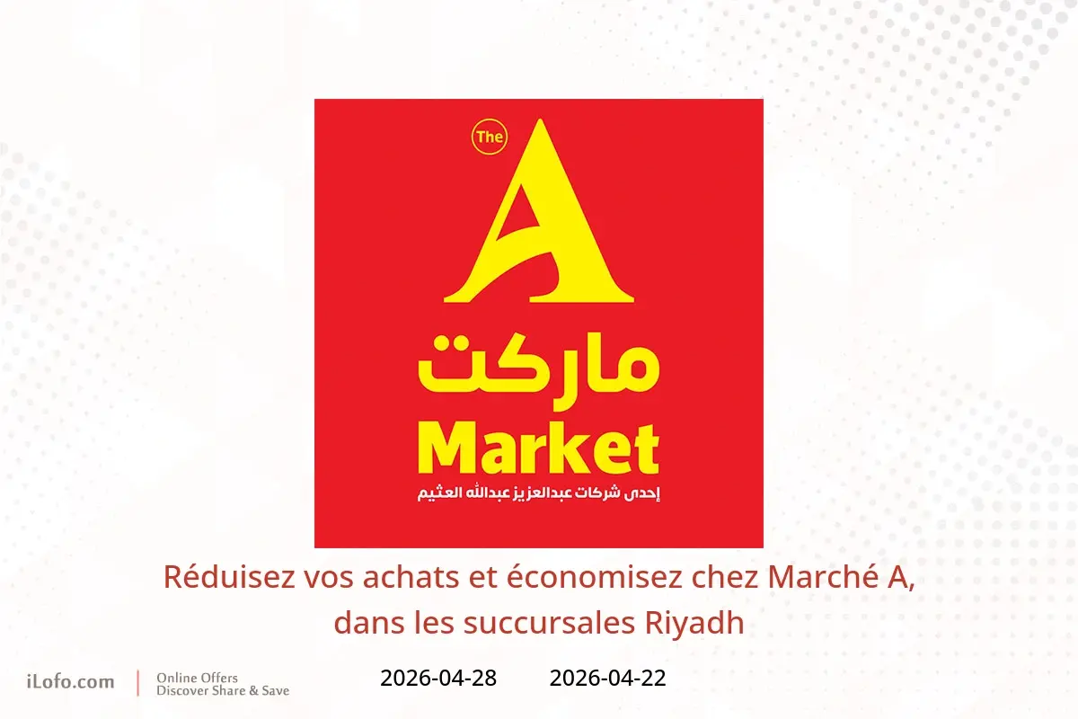 Offres Marché A Riyadh de 5 à 11 Dhuʻl-Qiʻdah 1447 AH (22 au 28 avril 2026) Réduisez vos achats et économisez - Marché A - Arabie Saoudite - 22 avril 2026 – 28 avril 2026 - Page 1