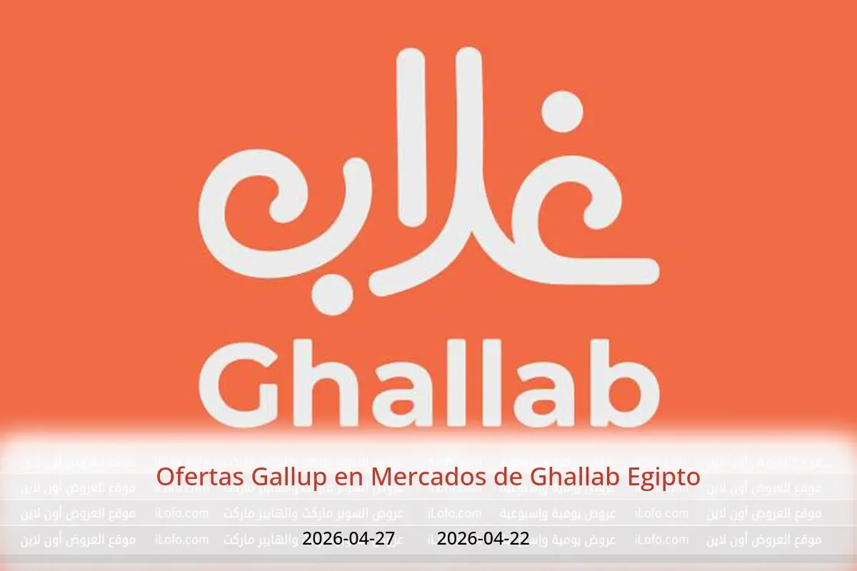 Ofertas de Mercados de Ghallab Egipto de 22 a 27 abril 2026 Ofertas Gallup - Mercados de Ghallab - Egipto - 22 abril 2026 – 27 abril 2026 - Página 1
