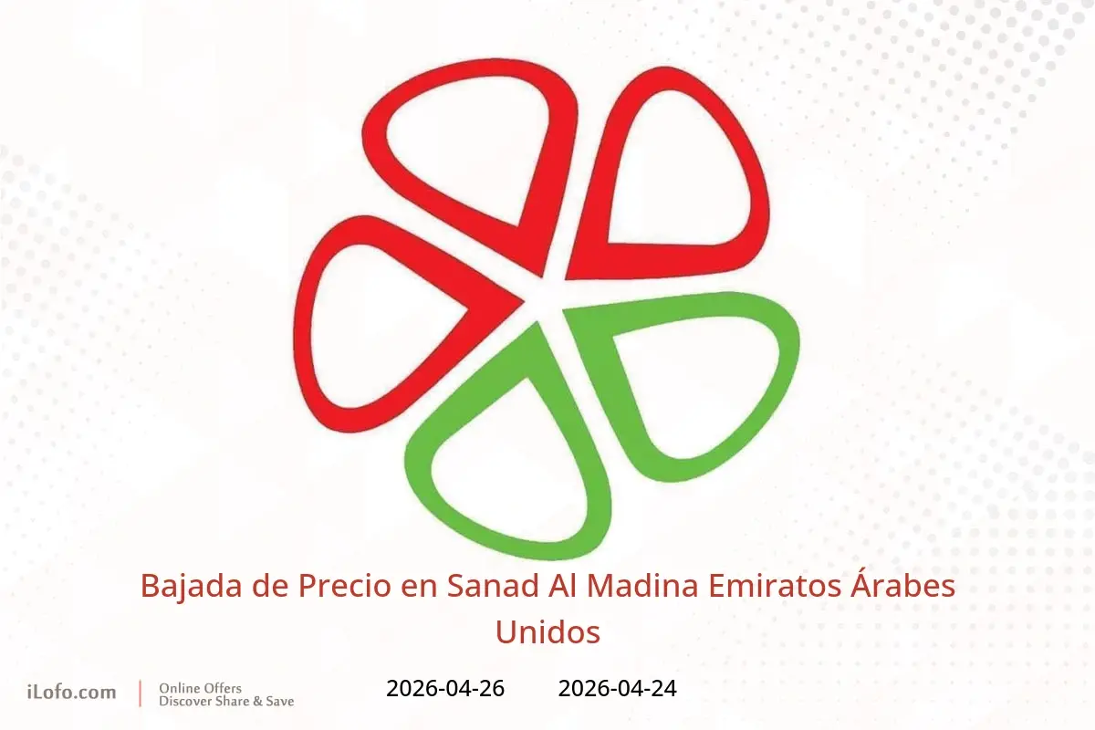 Ofertas de Sanad Al Madina Emiratos Árabes Unidos de 24 a 26 abril 2026 Bajada de Precio - Sanad Al Madina - Emiratos Árabes Unidos - 24 abril 2026 – 26 abril 2026 - Página 1