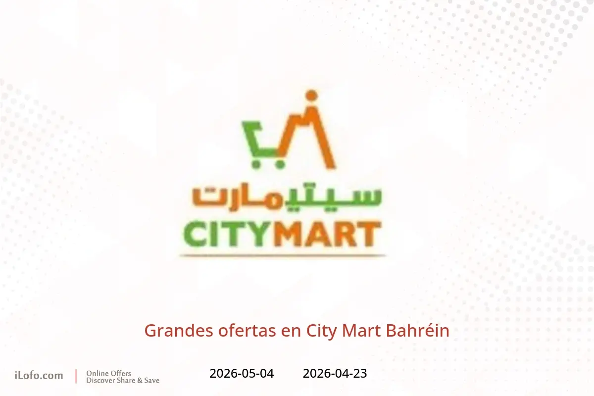 Ofertas de City Mart Bahréin de 23 abril a 4 mayo 2026 Grandes ofertas - City Mart - Bahréin - 23 abril 2026 – 4 mayo 2026 - Página 1