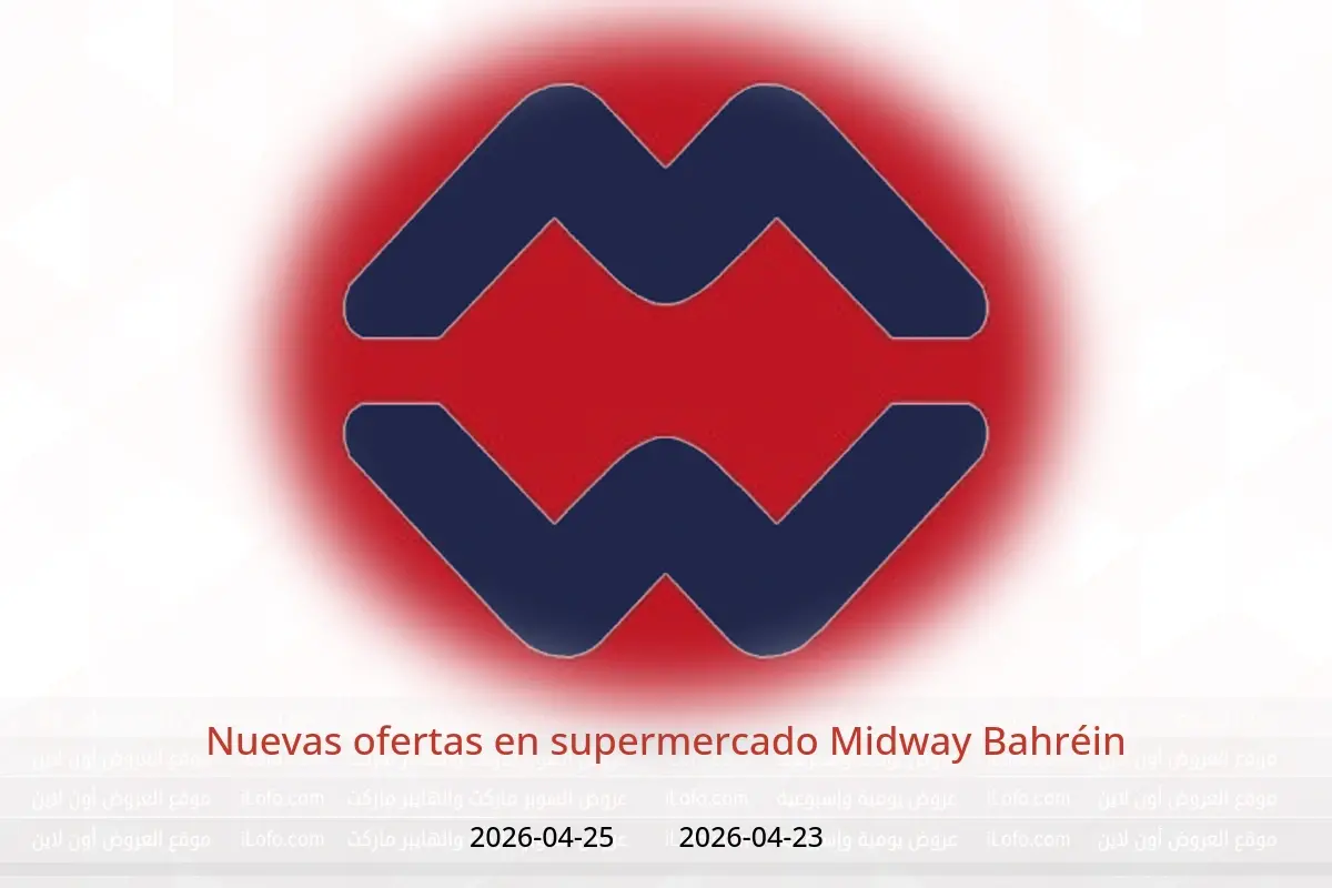 Ofertas de supermercado Midway Bahréin de 23 a 25 abril 2026 Nuevas ofertas - supermercado Midway - Bahréin - 23 abril 2026 – 25 abril 2026 - Página 1