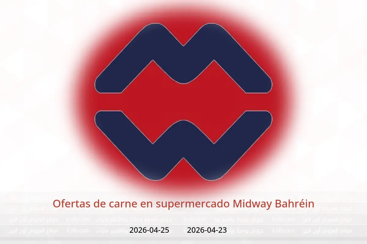Ofertas de supermercado Midway Bahréin de 23 a 25 abril 2026 Ofertas de carne - supermercado Midway - Bahréin - 23 abril 2026 – 25 abril 2026 - Página 1