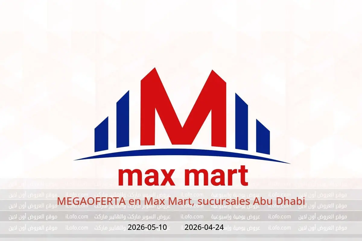 Ofertas de Max Mart Abu Dhabi de 24 abril a 10 mayo 2026 MEGAOFERTA - Max Mart - Emiratos Árabes Unidos - 24 abril 2026 – 10 mayo 2026 - Página 1