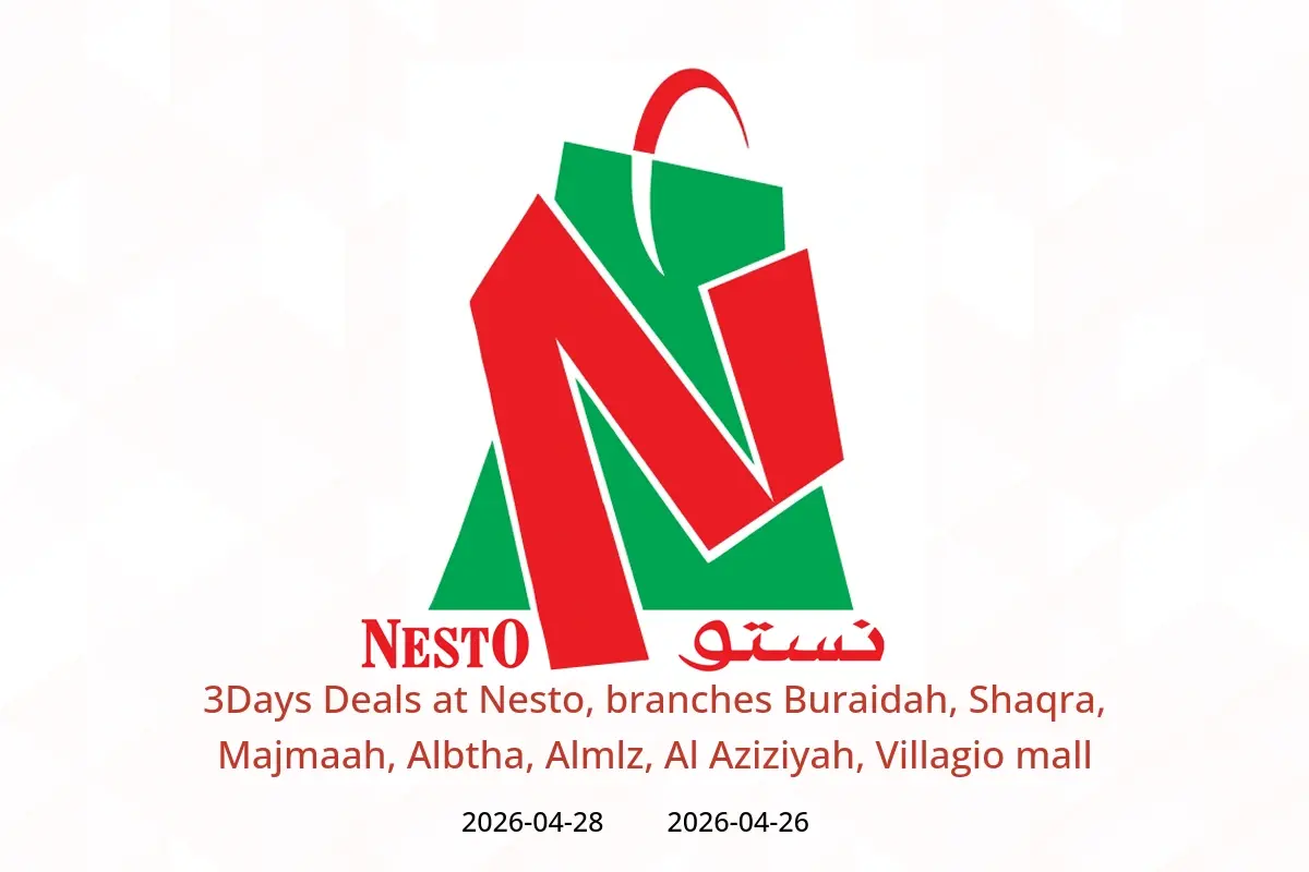 Nesto offers in Buraidah, Shaqra, Majmaah, Albtha, Almlz, Al Aziziyah, Villagio mall from 9 to 11 Dhuʻl-Qiʻdah 1447 AH (26 – 28 April 2026) 3Days Deals - Nesto - Saudi Arabia - 26 April 2026 – 28 April 2026 - Page 1