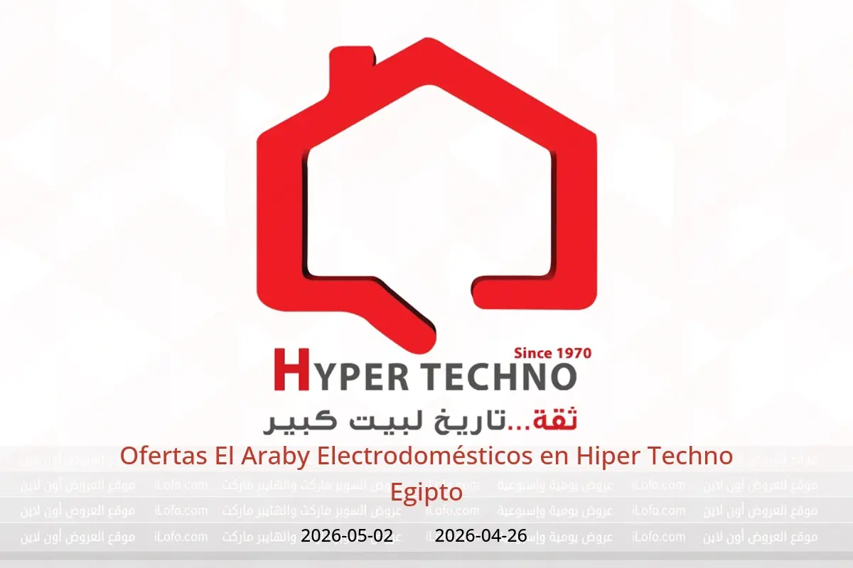 Ofertas de Hiper Techno Egipto de 26 abril a 2 mayo 2026 Ofertas El Araby Electrodomésticos - Hiper Techno - Egipto - 26 abril 2026 – 2 mayo 2026 - Página 1