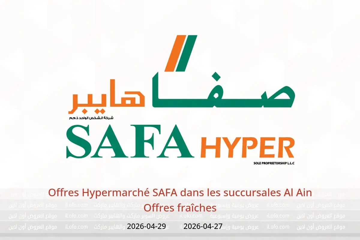 Offres Hypermarché SAFA Al Ain de 27 à 29 avril 2026 Offres fraîches - Hypermarché SAFA - Émirats arabes unis - 27 avril 2026 – 29 avril 2026 - Page 1