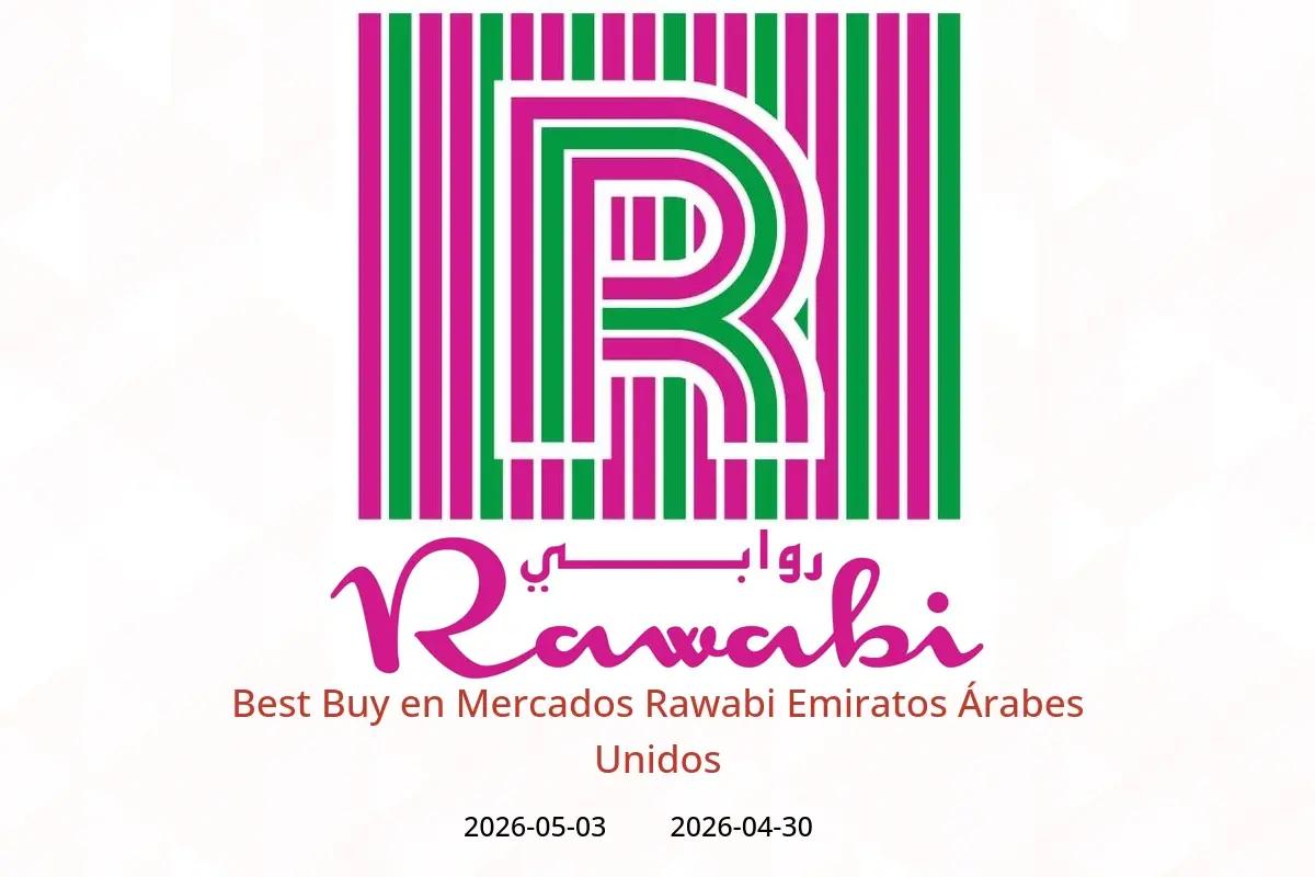 Ofertas de Mercados Rawabi Emiratos Árabes Unidos de 30 abril a 3 mayo 2026 Best Buy - Mercados Rawabi - Emiratos Árabes Unidos - 30 abril 2026 – 3 mayo 2026 - Página 1
