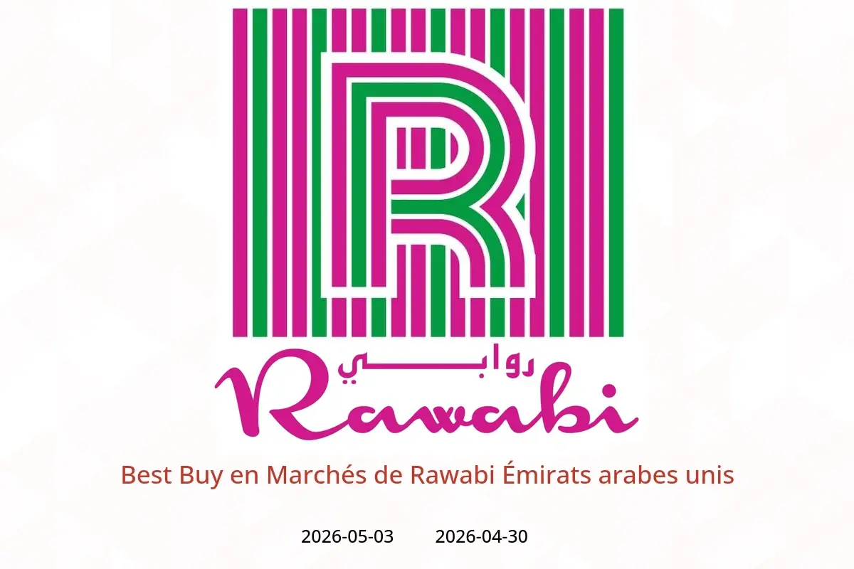 Offres Marchés de Rawabi Émirats arabes unis de 30 avril à 3 mai 2026 Best Buy - Marchés de Rawabi - Émirats arabes unis - 30 avril 2026 – 3 mai 2026 - Page 1