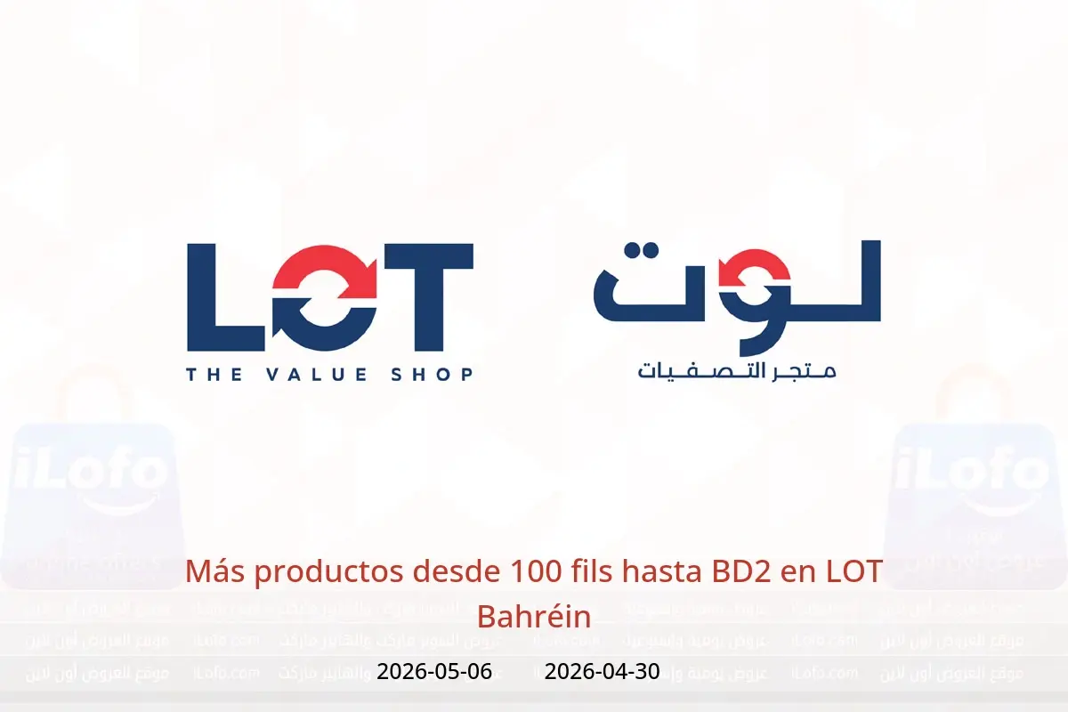 Ofertas de LOT Bahréin de 30 abril a 6 mayo 2026 Más productos desde 100 fils hasta BD2 - LOT - Bahréin - 30 abril 2026 – 6 mayo 2026 - Página 1