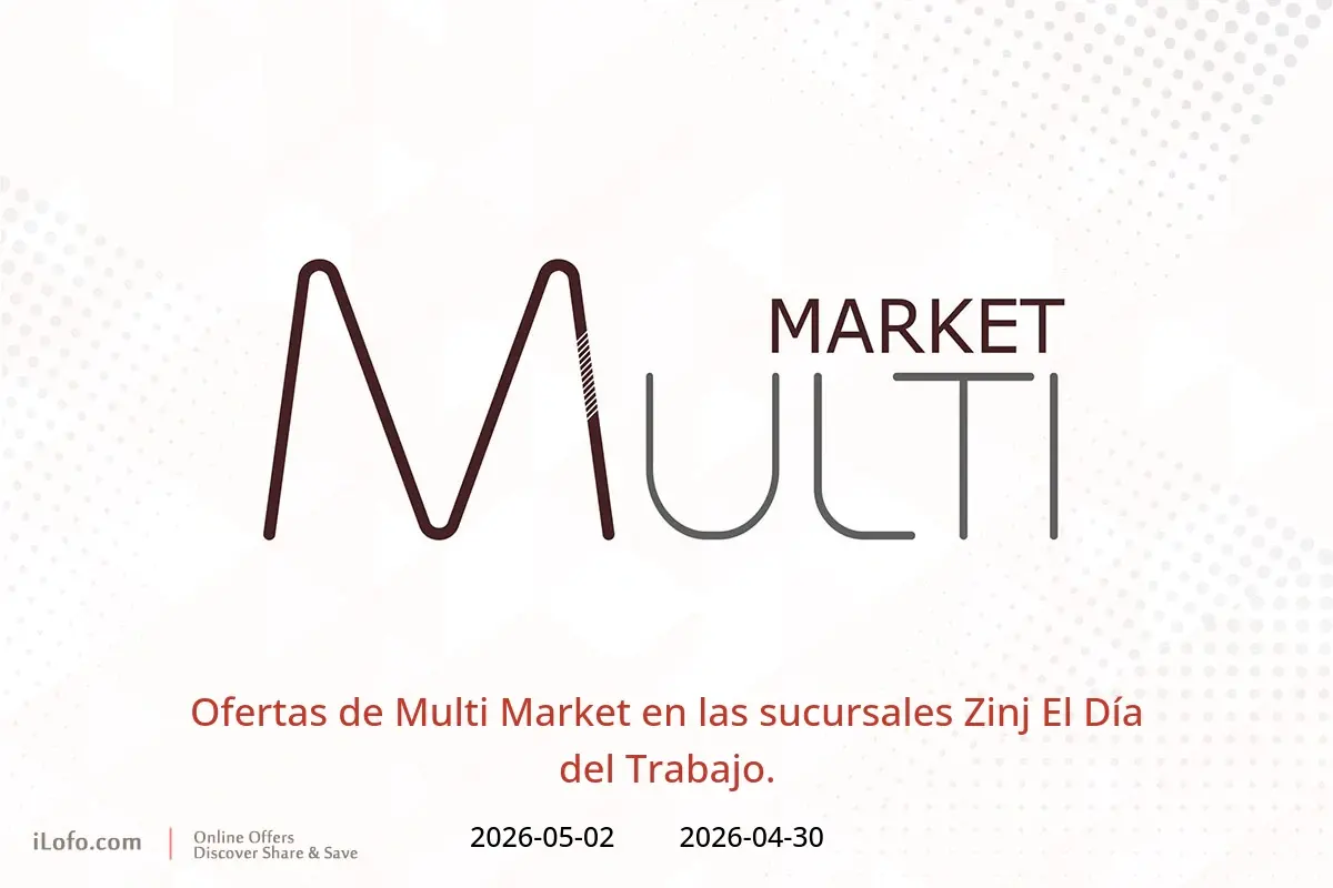 Ofertas de Multi Market Zinj de 30 abril a 2 mayo 2026 El Día del Trabajo. - Multi Market - Bahréin - 30 abril 2026 – 2 mayo 2026 - Página 1