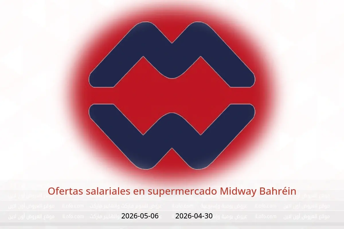 Ofertas de supermercado Midway Bahréin de 30 abril a 6 mayo 2026 Ofertas salariales - supermercado Midway - Bahréin - 30 abril 2026 – 6 mayo 2026 - Página 1