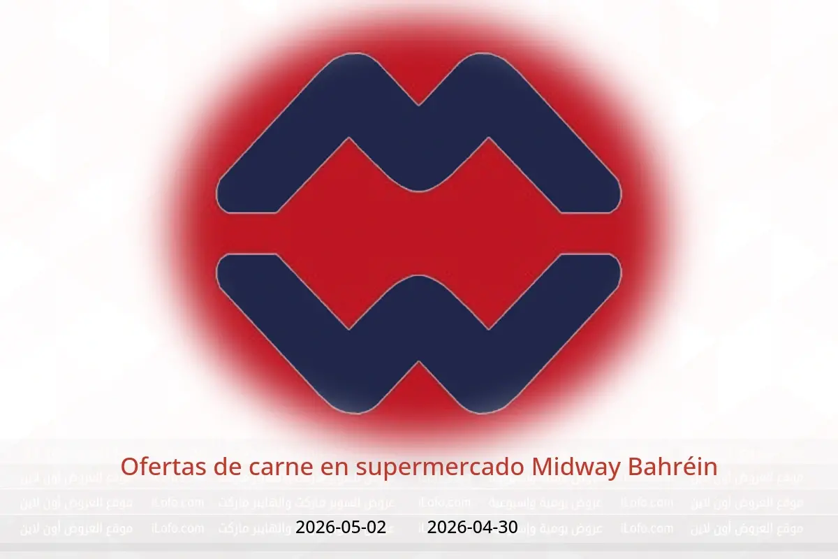 Ofertas de supermercado Midway Bahréin de 30 abril a 2 mayo 2026 Ofertas de carne - supermercado Midway - Bahréin - 30 abril 2026 – 2 mayo 2026 - Página 1