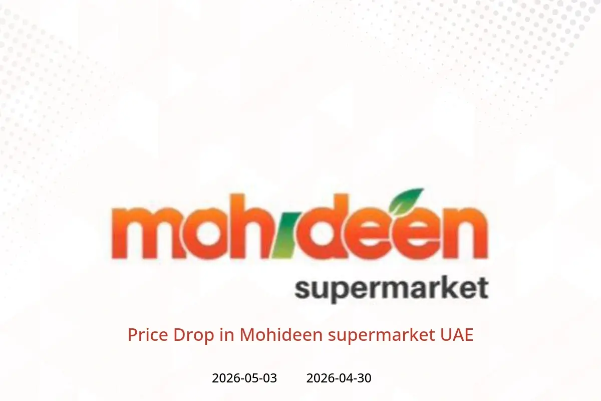 Mohideen supermarket UAE offers from 30 April to 3 May 2026 Price Drop - Mohideen supermarket - UAE - 30 April 2026 – 3 May 2026 - Page 1