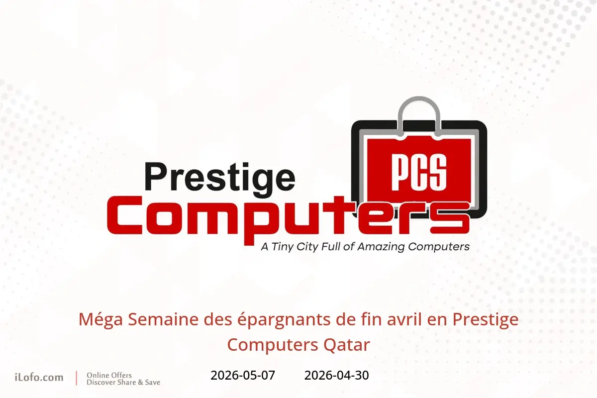 Offres Prestige Computers Qatar de 30 avril à 7 mai 2026 Méga Semaine des épargnants de fin avril - Prestige Computers - Qatar - 30 avril 2026 – 7 mai 2026 - Page 1