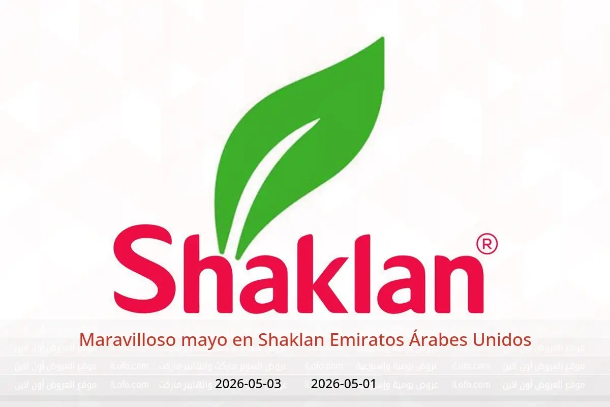Ofertas de Shaklan Emiratos Árabes Unidos de 1 a 3 mayo 2026 Maravilloso mayo - Shaklan - Emiratos Árabes Unidos - 1 mayo 2026 – 3 mayo 2026 - Página 1