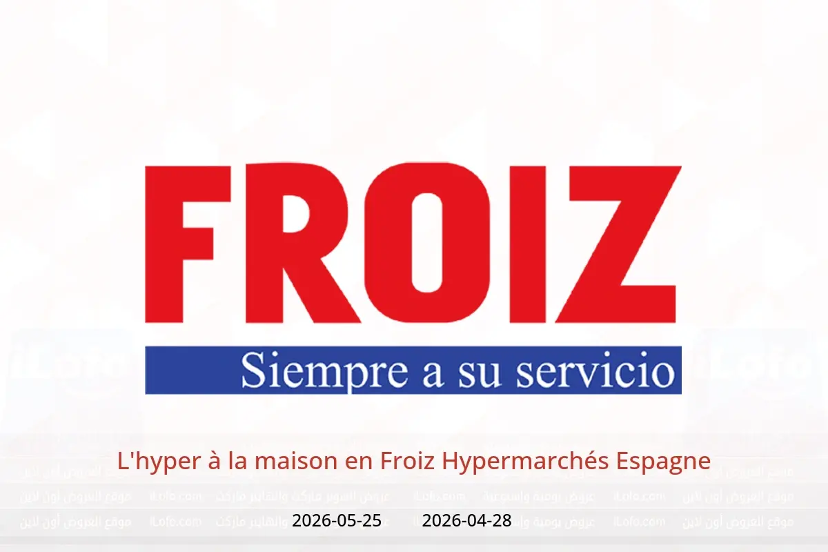 Offres Froiz Hypermarchés Espagne de 28 avril à 25 mai 2026 L'hyper à la maison - Froiz - Espagne - 28 avril 2026 – 25 mai 2026 - Page 1