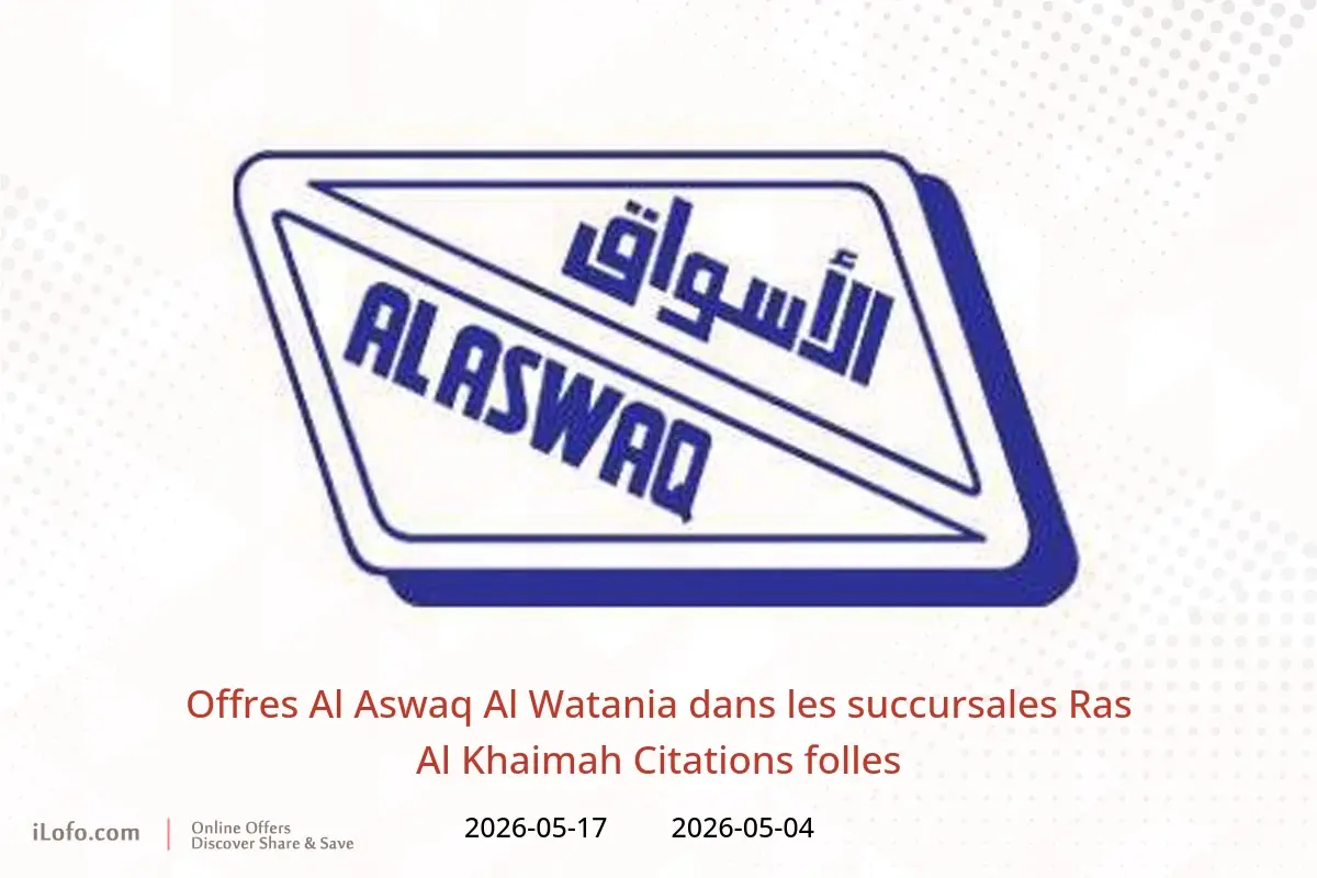 Offres Al Aswaq Al Watania Ras Al Khaimah de 4 à 17 mai 2026 Citations folles - Al Aswaq Al Watania - Émirats arabes unis - 4 mai 2026 – 17 mai 2026 - Page 1