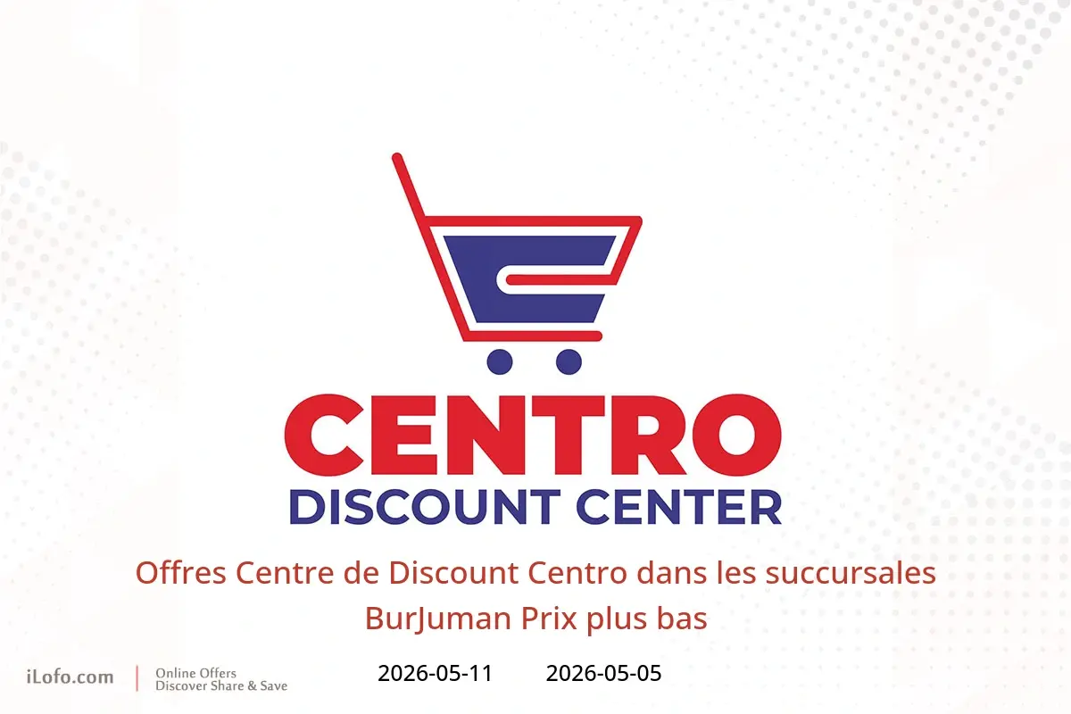 Offres Centre de Discount Centro BurJuman de 5 à 11 mai 2026 Prix ​​plus bas - Centre de Discount Centro - Émirats arabes unis - 5 mai 2026 – 11 mai 2026 - Page 1