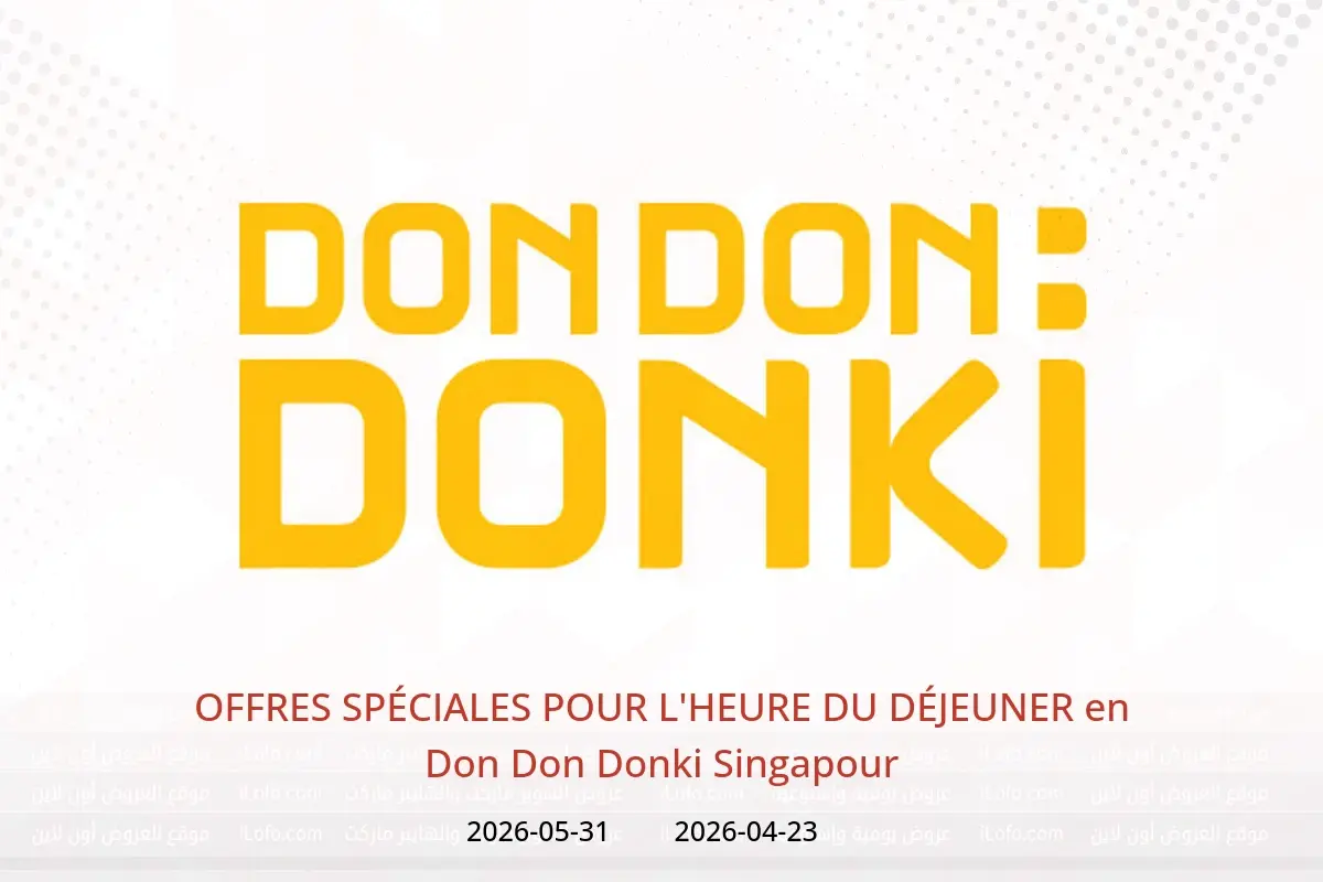 Offres Don Don Donki Singapour de 23 avril à 31 mai 2026 OFFRES SPÉCIALES POUR L'HEURE DU DÉJEUNER - Don Don Donki - Singapour - 23 avril 2026 – 31 mai 2026 - Page 1