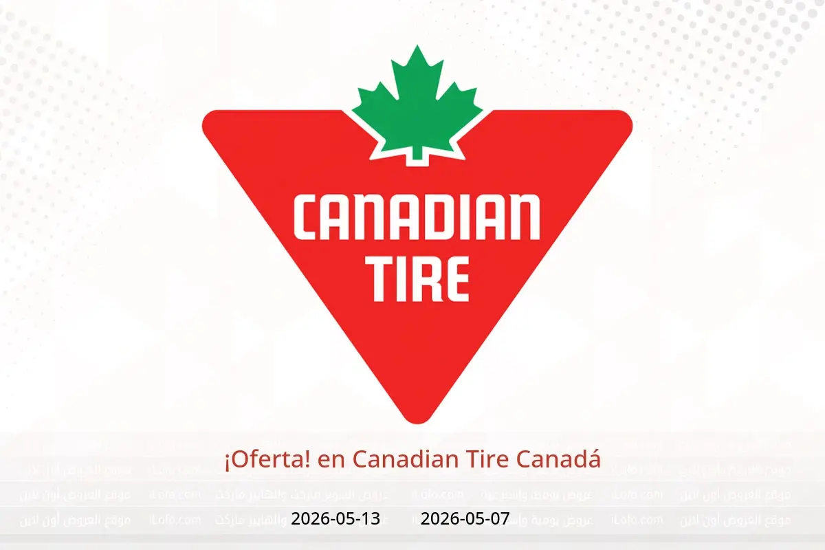 Ofertas de Canadian Tire Canadá de 7 a 13 mayo 2026 ¡Oferta! - Canadian Tire - Canadá - 7 mayo 2026 – 13 mayo 2026 - Página 1